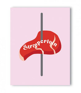 Stripplerloin Naughty Greeting Card