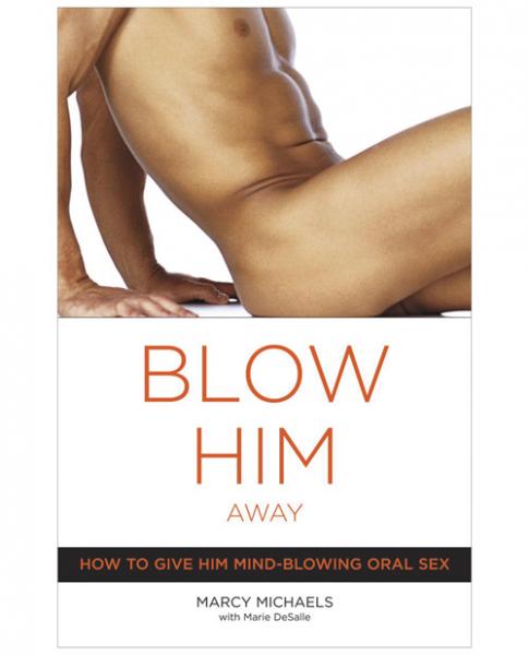 Blow Him Away Book by Marcy Michaels