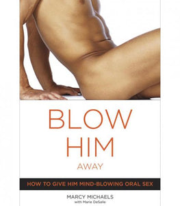 Blow Him Away Book by Marcy Michaels