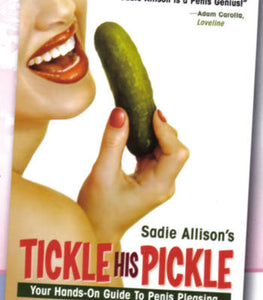 Sadie Allison's Tickle His Pickle Book