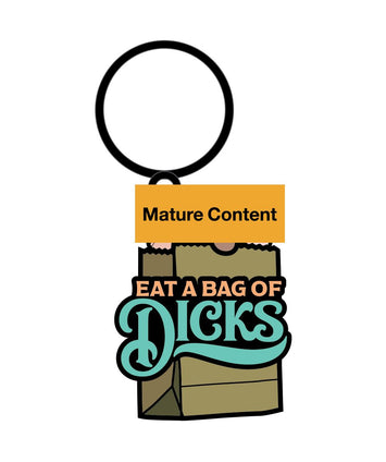 Eat A Bag Of Dicks Keychain Default Title