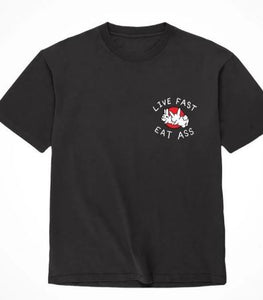 Assholes Live Forever Live Fast Eat Ass Xxlarge