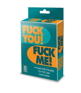 F*ck You F*ck Me Card Game