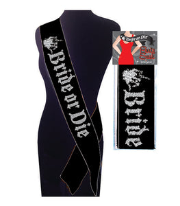 Bride Or Die Sash