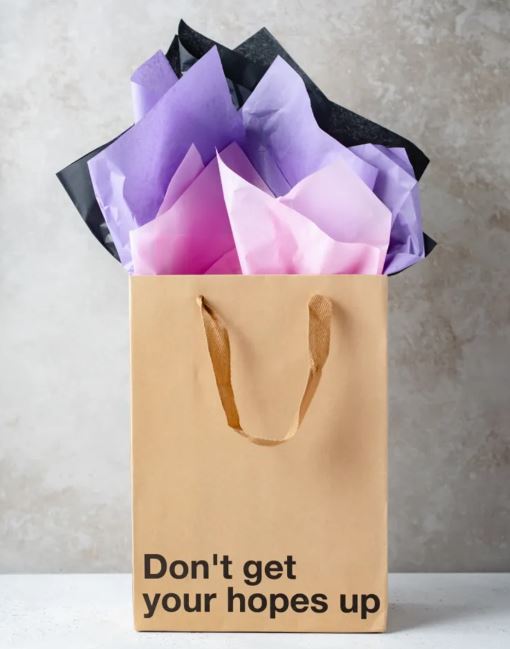 Don't Get Your Hopes Up Gift Bag Default Title