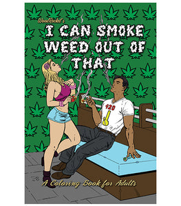 I Can Smoke Weed Out Of That Coloring Book Default Title