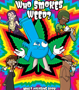 Who Smokes Weed? Coloring Book Default Title