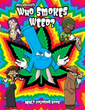 Who Smokes Weed? Coloring Book Default Title