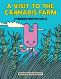 A Visit To The Cannabis Farm Coloring Book Default Title