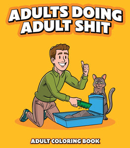 Adults Doing Adult Shit Coloring Book Default Title