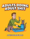 Adults Doing Adult Shit Coloring Book Default Title