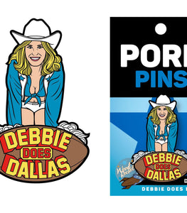 Debbie Does Dallas Pin