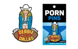 Debbie Does Dallas Pin