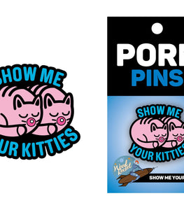 Show Me Your Kitties Pin