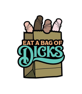 Bag Of Dicks Pin