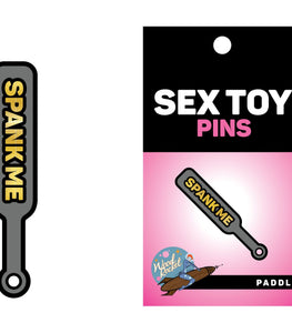 Spank Me Paddle Pin