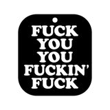 Fuck You You Fucking Fuck Air Freshener
